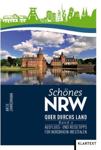 Schönes NRW: Quer durchs Land. Bd.2