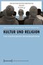 Kultur und Religion