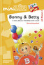 Bonny & Betty: A story about a friendship with a snail