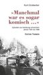 'Manchmal war es sogar komisch . . .'