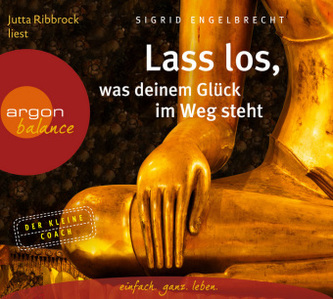Lass los, was deinem Glück im Weg steht, 1 Audio-CD