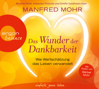 Das Wunder der Dankbarkeit, 3 Audio-CDs