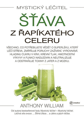 Mystický léčitel - Šťáva z řapíkatého celeru