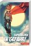 Superhelden in Gefahr!