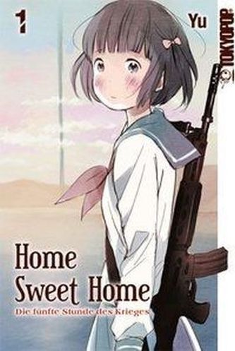 Home Sweet Home - Die fünfte Stunde des Krieges. Bd.1