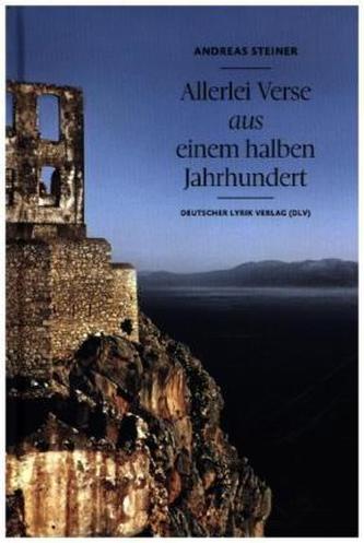 Allerlei Verse aus einem halben Jahrhundert