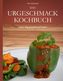 Das Urgeschmack-Kochbuch