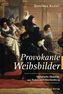 Provokante Weibsbilder