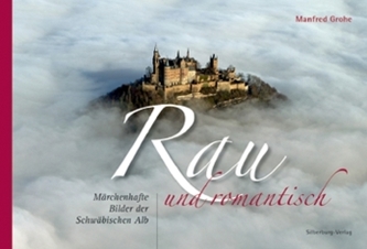 Rau und Romantisch