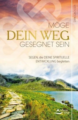 Möge dein Weg gesegnet sein