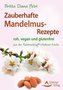 Zauberhafte Mandelmus-Rezepte