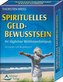 Spirituelles Geldbewusstsein, Affirmationskarten m. Begleitbuch