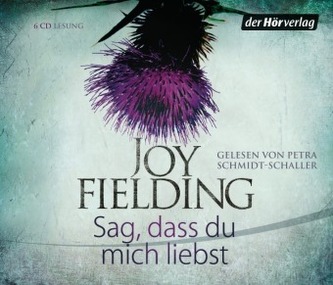 Sag, dass du mich liebst, 6 Audio-CDs