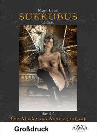 Sukkubus Classic - Die Maske aus Menschenhaut, Großdruck