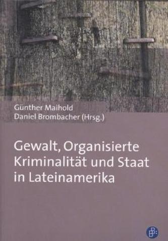Gewalt, Organisierte Kriminalität und Staat in Lateinamerika