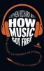 How Music Got Free