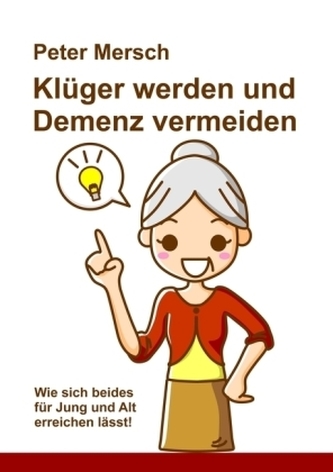 Klüger werden und Demenz vermeiden