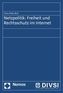 Netzpolitik: Freiheit und Rechtsschutz im Internet