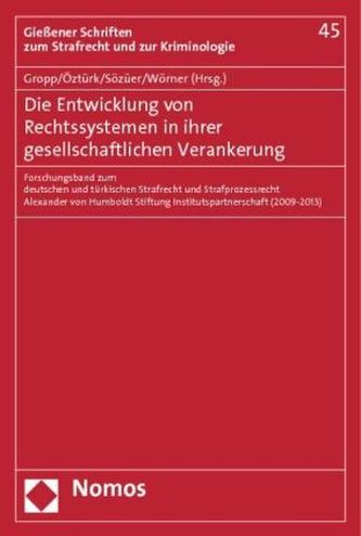 Die Entwicklung von Rechtssystemen in ihrer gesellschaftlichen Verankerung
