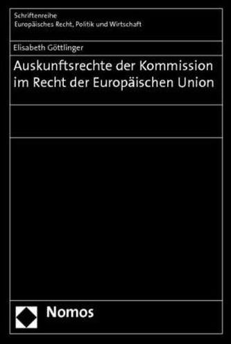 Auskunftsrechte der Kommission im Recht der Europäischen Union