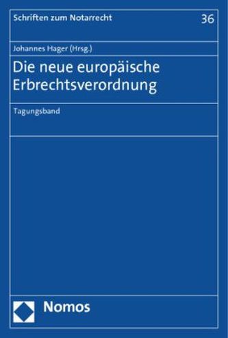 Die neue europäische Erbrechtsverordnung