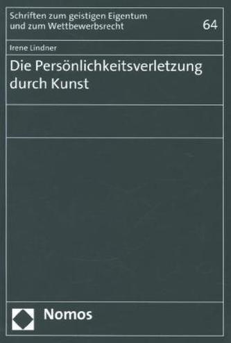 Die Persönlichkeitsverletzung durch Kunst