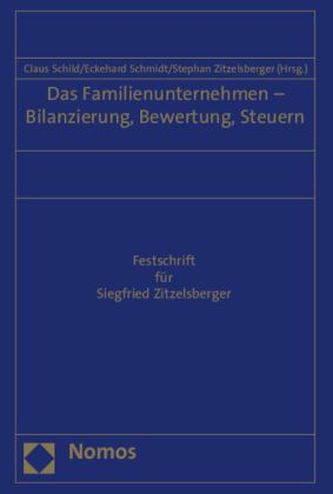 Das Familienunternehmen - Bilanzierung, Bewertung, Steuern