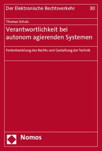Verantwortlichkeit bei autonom agierenden Systemen