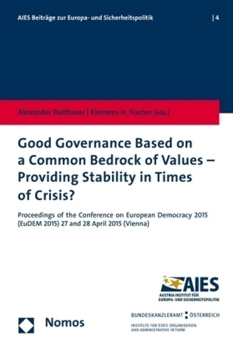 Good Governance Based on a Common Bedrock of Values - Providing Stability in Times of Crisis?