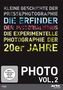 Kleine Geschichte der Pressephotographie / Die Erfinder / Der Pictorialismus / Die experimentelle Fotografie der 20er Jahre, DVD