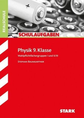 Physik 9. Klasse, Wahlpflichtfächergruppe I und II/III, Bayern