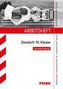 Arbeitsheft Deutsch 10. Klasse, Zentrale Prüfung 2016, Nordrhein-Westfalen - Realschule, Gesamtschule EK, Hauptschule Typ B