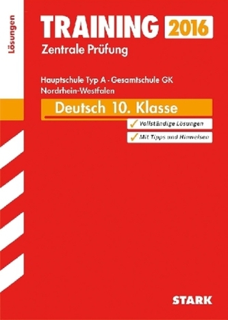 Training Zentrale Prüfung 2016 - Deutsch 10. Klasse, Hauptschule Typ A, Gesamtschule GK Nordrhein-Westfalen (Lösungen)