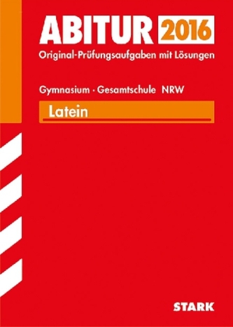 Abitur 2016 - Latein, Gymnasium / Gesamtschule Nordrhein-Westfalen