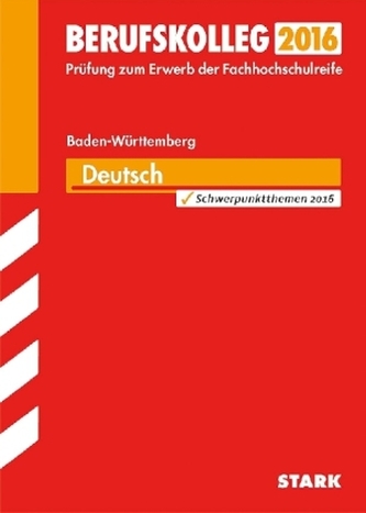 Berufskolleg 2016 - Deutsch, Baden-Württemberg