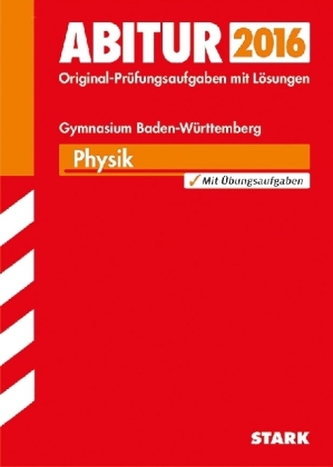 Abitur 2016 - Physik, Gymnasium Baden-Württemberg