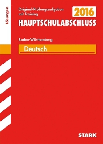 Hauptschule 2016 - Hauptschulabschluss Deutsch, Baden-Württemberg, Lösungen