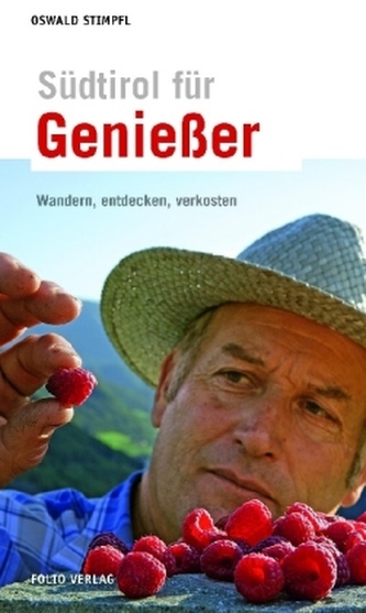Südtirol für Genießer