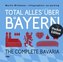 Total alles über Bayern / The Complete Bavaria