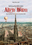 Sehnsucht nach dem Alten Wien