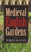 Medieval English Gardens