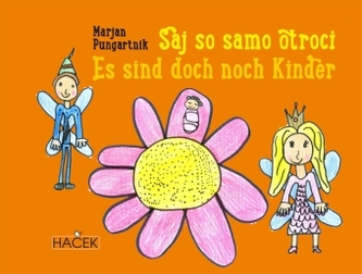 Saj so samo otroci / Es sind doch noch Kinder