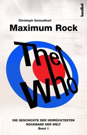 The Who - Maximum Rock. Bd.1