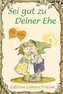 Sei gut zu Deiner Ehe