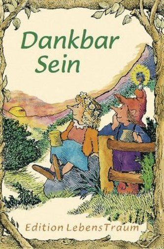 Dankbar sein