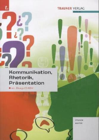 Kommunikation, Rhetorik, Präsentation, m. Übungs-CD-ROM