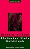 Blutender Stein. Goldstaub