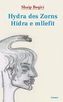 Hydra des Zorns / Hidra e Mllefit