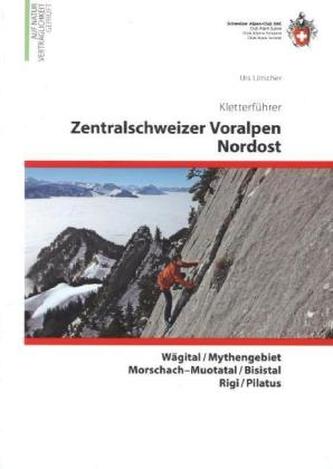 Kletterführer Zentralschweizer Voralpen Nordost