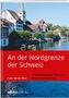 An der Nordgrenze der Schweiz